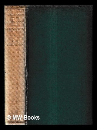 Item #427570 England under Queen Anne : Volume 1 Blenheim / by George Macaulay Trevelyan. George...