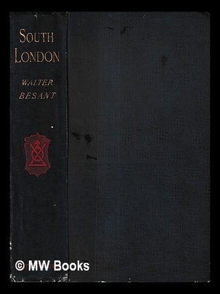 Item #427624 South London / by Walter Besant ; with an etching by Francis S. Walker, and 119...