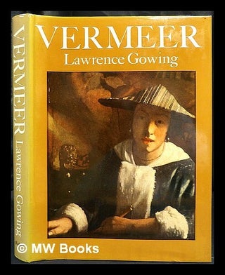 Item #428137 Vermeer. Lawrence Gowing