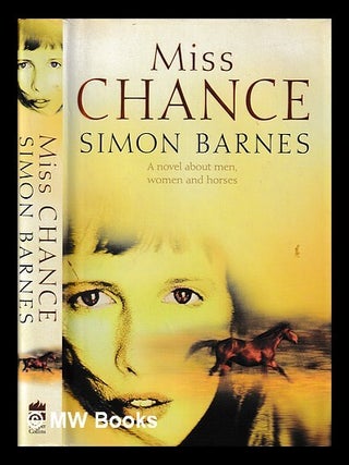 Item #428526 Miss chance / Simon Barnes. Simon Barnes