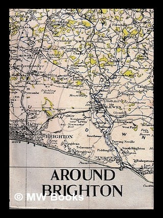 Item #428887 Around Brighton / by S. P. B. Mais. S. P. B. Mais