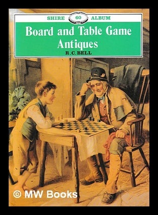 Item #429006 Board and table game antiques / R.C. Bell. R. C. Bell, Robert Charles