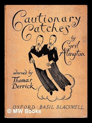 Item #429183 Cautionary catches / by Cyril Alington, Head Master of Eton College ; adorned by...