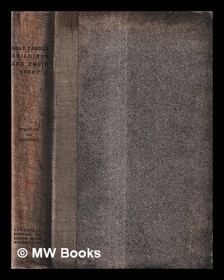Item #429321 Some famous buildings and their story : being the results of recent research in...