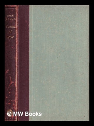 Item #429418 Poems of love / John Donne ; introduction by Kingsley Hart. John. Hart Donne, Kingsley