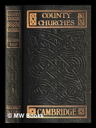 Item #429463 Cambridgeshire and the Isle of Ely / by C. H. Evelyn-White ... ; with twenty-four...