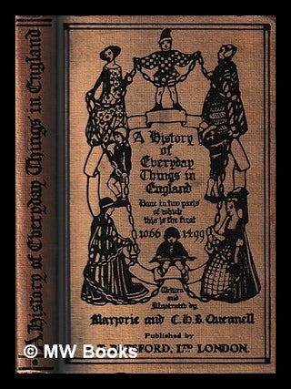 Item #429597 A history of everyday things in England : done in two parts of which this is the...