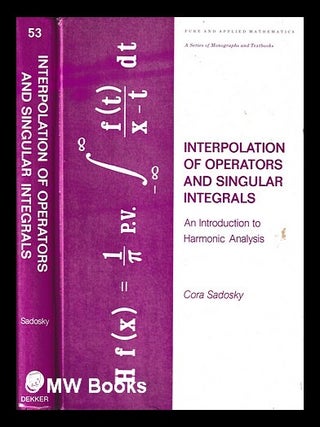 Item #430778 Interpolation of operators and singular integrals : an introduction to harmonic...