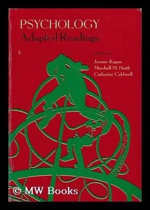 Item #43088 Psychology Adapted Readings. Jerome Kagan, Marshall M. Haith, Catherine Caldwell