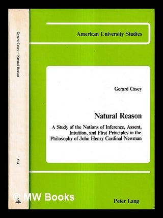Item #430911 Natural reason : a study of the notions of inference, assent, intuition, and first...