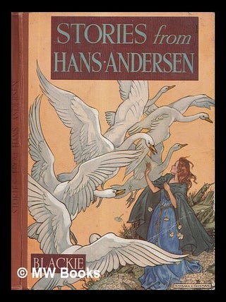 Item #431166 Stories from Hans Andersen / text version by W.K. Holmes, illustrations by Barbara...