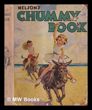 Item #431170 The Chummy book : for all boys and girls who are good chums. Thomas Nelson, Sons
