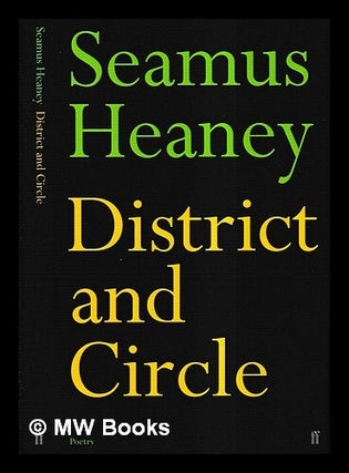 Item #431426 District and circle / Seamus Heaney. Seamus Heaney