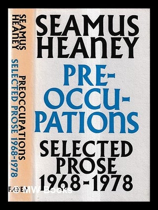 Item #431446 Preoccupations : selected prose, 1968-1978 / Seamus Heaney. Seamus Heaney