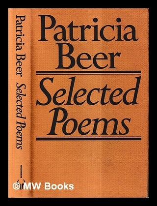 Item #431459 Selected poems. Patricia Beer