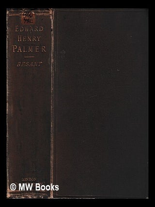 Item #431526 The life and achievements of Edward Henry Palmer : late Lord Almoner's professor of...