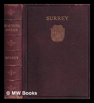 Item #432375 Beautiful Britain : Surrey / painted by Sutton Palmer; described by A.R. Hope...
