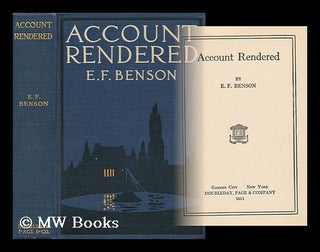 Item #43279 Account Rendered. E. F. Benson, Edward Frederic