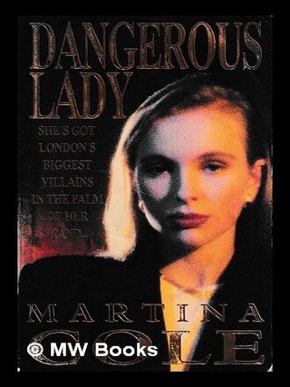 Item #432986 Dangerous lady. Martina Cole