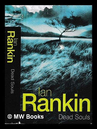 Item #433016 Dead souls : an Inspector Rebus novel / Ian Rankin. Ian Rankin