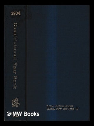 Item #433055 The constitutional year book. 1902. Conservative, Unionist Party