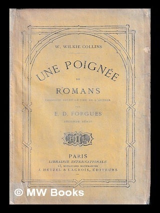 Item #433405 Une poignée de romans. Wilkie Collins