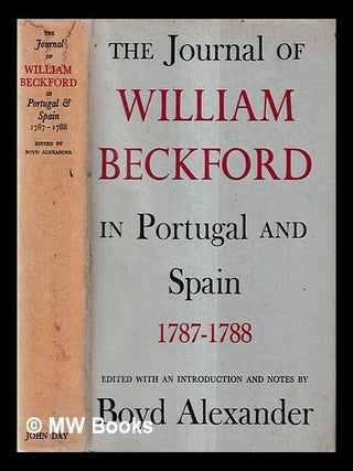 Item #433939 The journal of William Beckford in Portugal and Spain, 1787-1788 / edited with an...