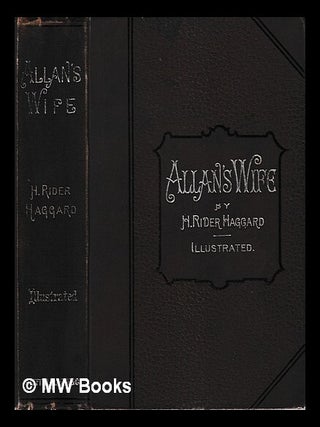Item #434044 Allan's wife : and other tales / by H. Rider Haggard ; with thirty-four...