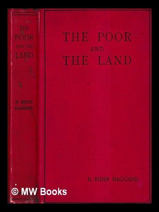 Item #434045 The poor and the land : being a report on the Salvation army colonies in the United...