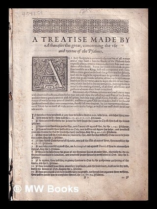 Item #434134 A treatise made by Athanasius the Great, concerning the vse and vertue of the...