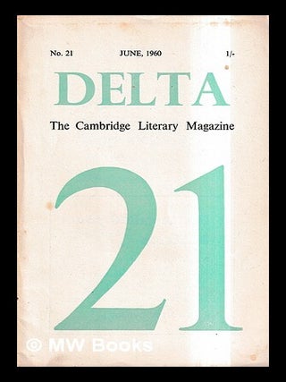 Item #434153 Delta 21, The Cambridge literary magazine, No. 21, June 1960 / edited by Andrew...