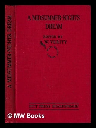 Item #434244 A midsummer-night's dream / Shakespeare ; edited by A.W. Verity. William Shakespeare