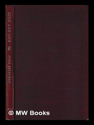 Item #434263 High and low / by John Betjeman. John Betjeman