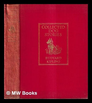 Item #434284 Collected dog stories / by Rudyard Kipling ; illustrated by G.L. Stampa. Rudyard...