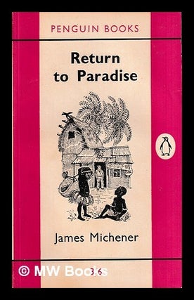 Item #434796 Return to paradise / James Michener. James Michener, author