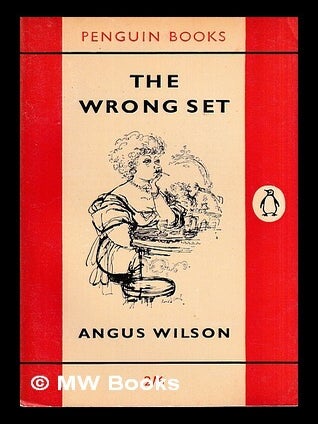 Item #434910 The wrong set : and other stories / Angus Wilson. Angus Wilson