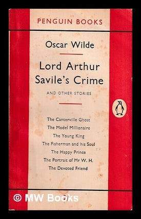 Item #435153 Lord Arthur Savile's crime and other stories / Oscar Wilde. Oscar Wilde