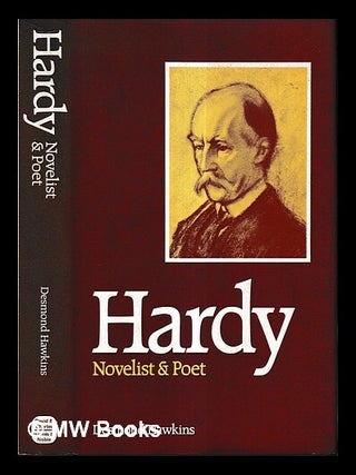 Item #435470 Hardy : novelist and poet / Desmond Hawkins. Desmond Hawkins