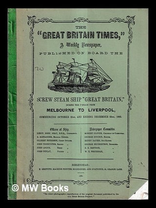 Item #435494 The "Great Britain Times", a weekly newspaper, published on board the screw steam...