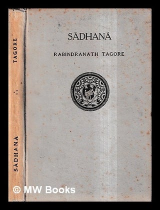 Item #436106 S dhan : the realisation of life / by Rabindranath Tagore. Rabindranath Tagore