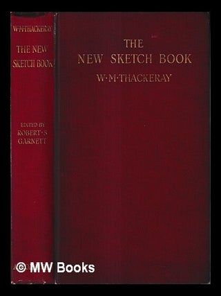 Item #436269 The new sketch book : being essays now first collected from "The Foreign Quarterly...