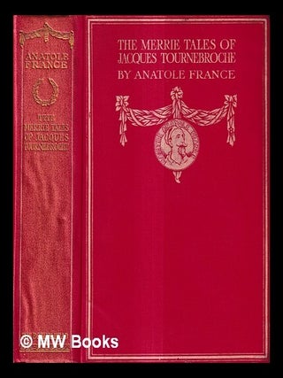 Item #436277 The merrie tales of Jacques Tournebroche : and Child life in town and country / by...