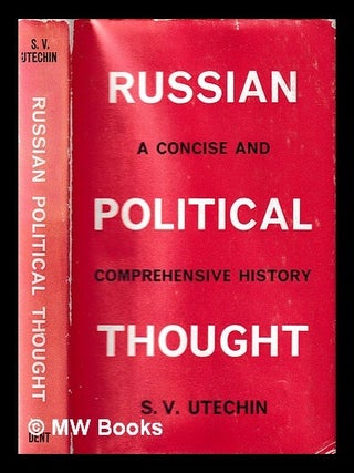 Russian political thought : a concise history / [by] S.V. Utechin. Sergej Utechin.