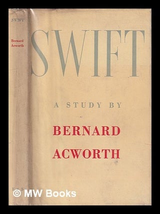 Item #437494 Swift / Bernard Acworth. Bernard Acworth