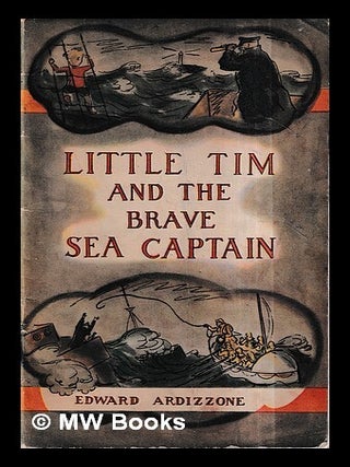 Item #437856 Little Tim and the brave sea captain / by Edward Ardizzone. Edward Ardizzone