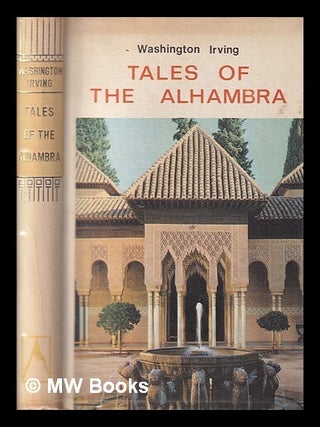 Item #437870 Tales of the Alhambra / Washington Irving. Washington Irving