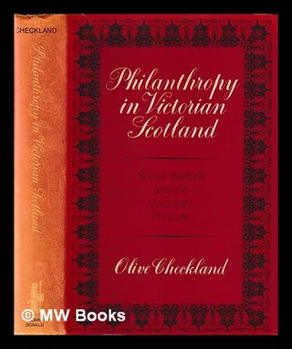 Item #438025 Philanthropy in Victorian Scotland : social welfare and the voluntary principle /...