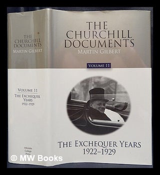 Item #438044 The Churchill documents. Volume 11 Exchequer years, 1922-1929 / Martin Gilbert....
