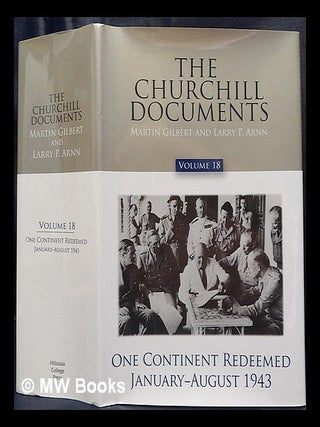 Item #438052 The Churchill documents. Volume 18 One continent redeemed, January-August 1943 /...