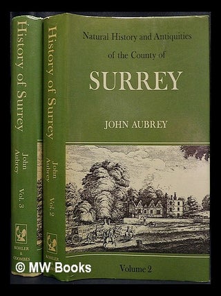 Item #438063 The natural history and antiquities of the county of Surrey / John Aubrey [volumes 2...